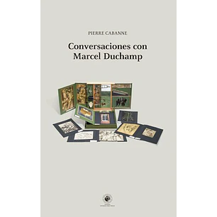 Conversaciones Con Marcel Duchamp - Cabanne, Pierre