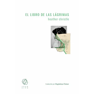 El Libro De Las Lagrimas - Christle, Heather