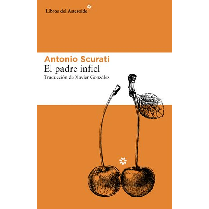 El Padre Infiel - Scurati, Antonio 1