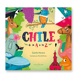 Chile De La A A La Z - Herrera, Camila; Hoffmann, Pola