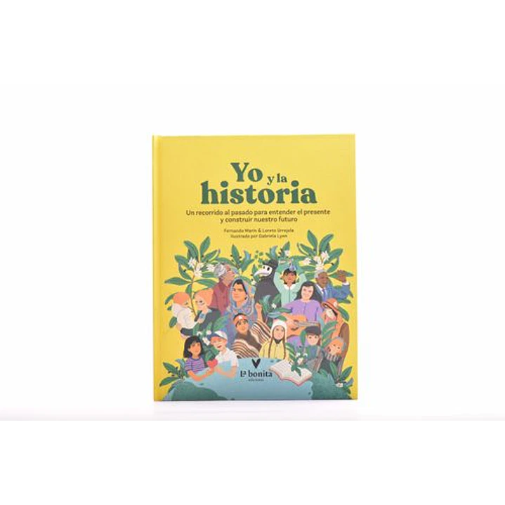 Yo Y La Historia - Marin, Fernando; Urrejola, Loreto; Lyon, Gabriela 1