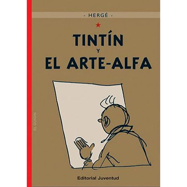 Las Aventuras De Tintin 24 El Arte Alfa - Herge 1