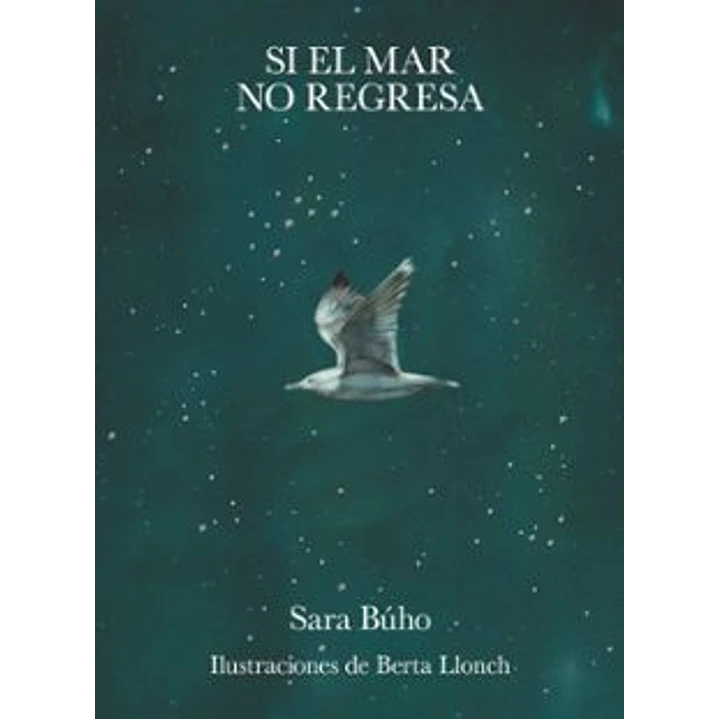 Si El Mar No Regresa - Buho, Sara 1