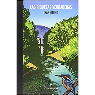 Las Riquezas Verdaderas - Giono, Jean