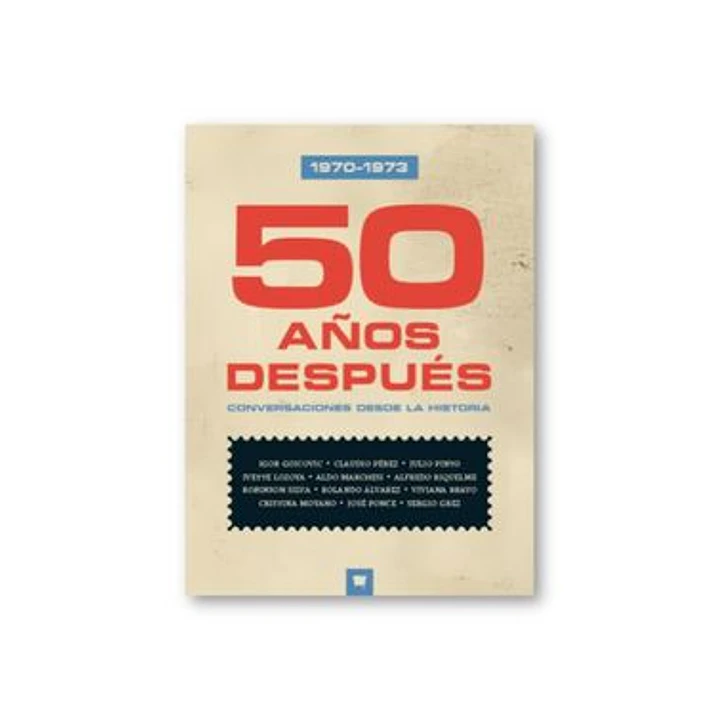 50 Años Despues Conversaciones Desde La Historia - Varios Autores 1