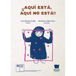 Aqui Esta Aqui No Esta - Peralta, Lina/yañez, Francisca