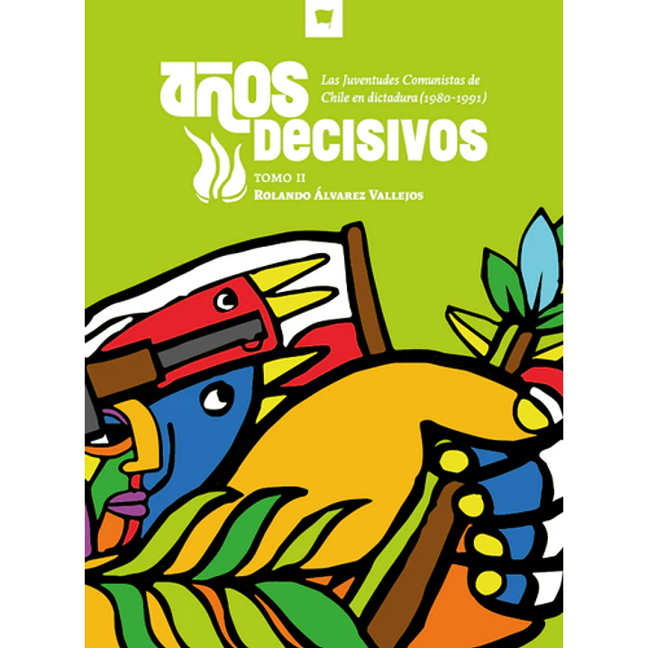 Años Decisivos Tomo Ii - Alvarez, Rolando 1