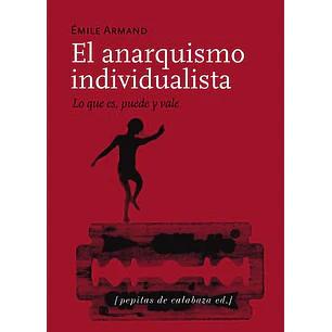El Anarquismo Individualista - Armand, Emile
