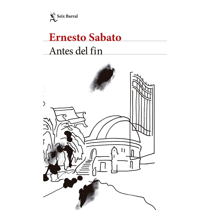Antes Del Fin - Sabato, Ernesto 1