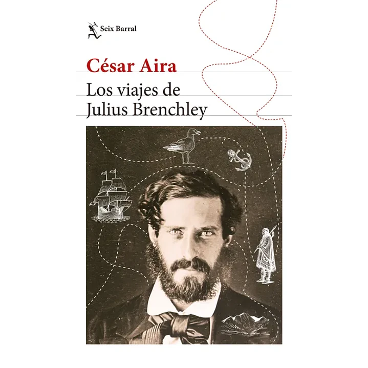 Los Viajes De Julius Brenchley - Aira, Cesar 1