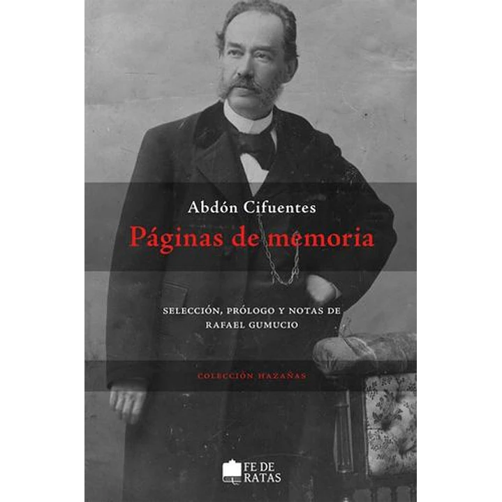 Paginas De Memoria - Cifuentes, Abdon 1