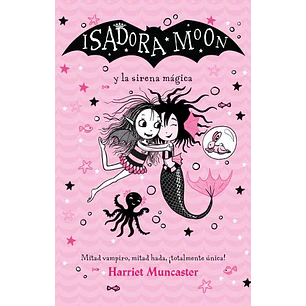 Isidora Moon Y La Sirena Magica - Muncaster, Harriet
