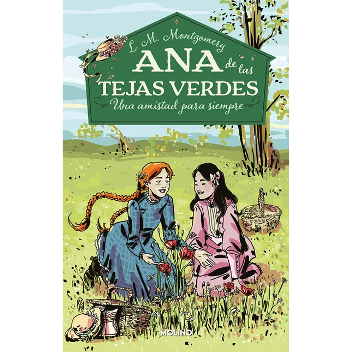Ana De Las Tejas Verdes 2 Una Amistad Para Siempre - Montgomery, L.m. 1