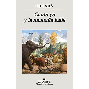 Canto Yo Y La Montaña Baila - Sola Saez, Irene