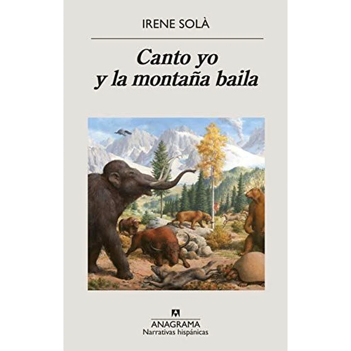Canto Yo Y La Montaña Baila - Sola Saez, Irene 1