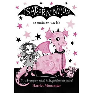 Isadora Moon 5 Se Mete En Un Lio - Muncaster, Harriet