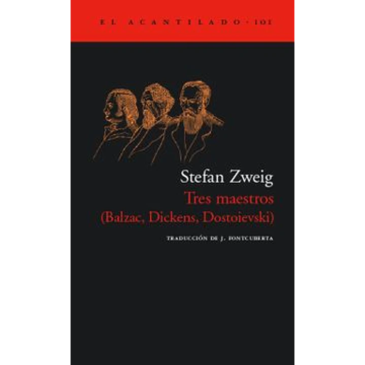 Tres Maestros Balzac Dickens Dostoievski - Zweig, Stefan 1