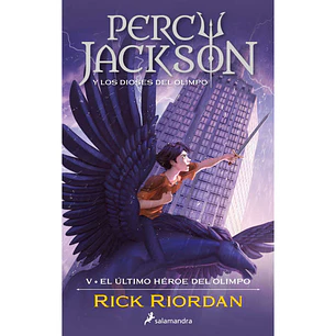 Percy Jackson Y Los Dioses Del Olimpo 5 - El Ultimo Heroe Del Olimpo - Riordan  Rick