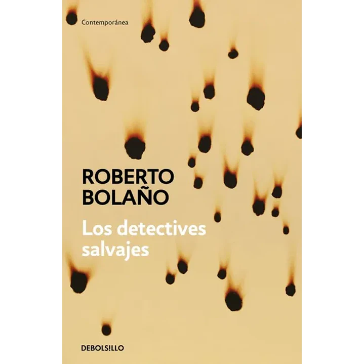 Los Detectives Salvajes - Bolaño, Roberto 1