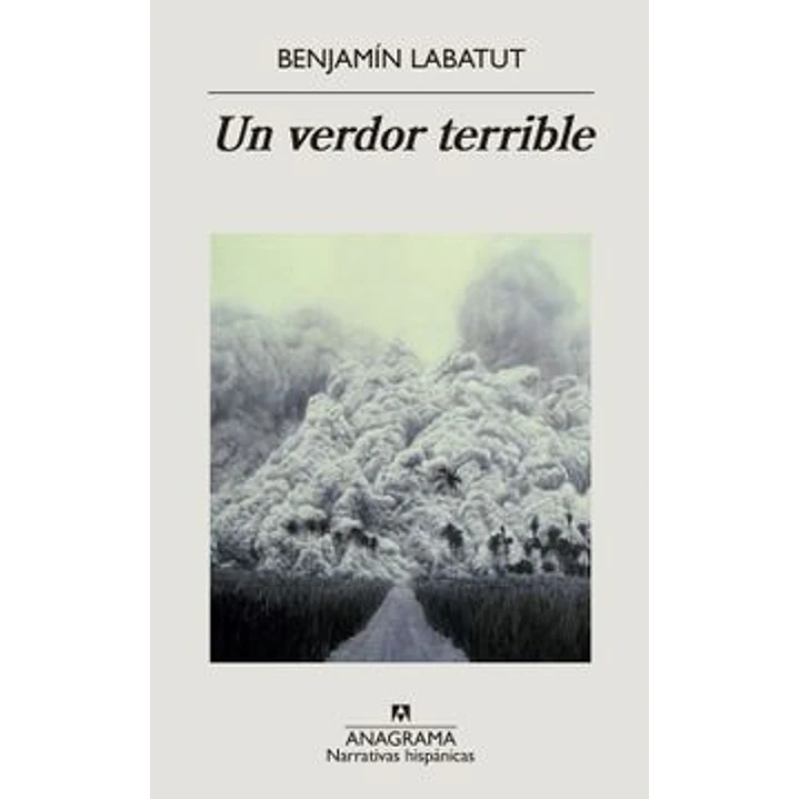 Un Verdor Terrible - Labatut, Benjamin 1
