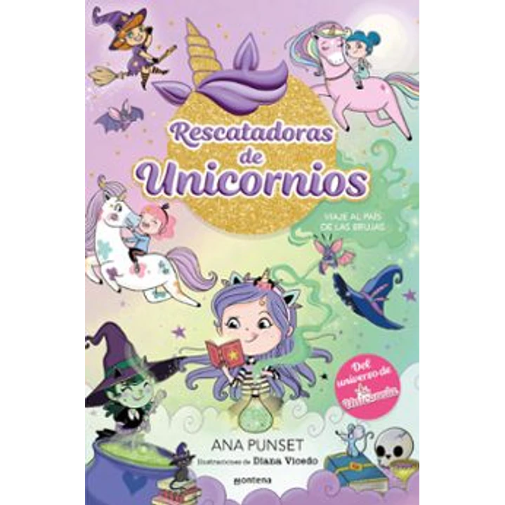 Rescatadora De Unicornios 3 Viaje Al Pais De Las Brujas - Punset, Ana 1