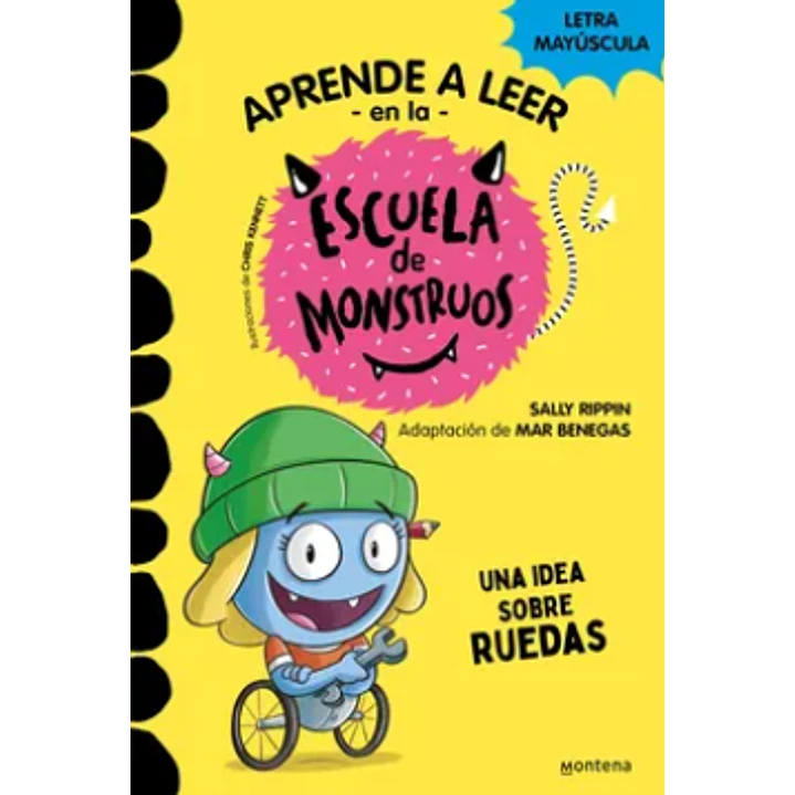 Aprende A Leer En La Escuela De Monstruos 12 Una Idea Sobre Ruedas - Rippin, Sally; Benegas, Mar 1