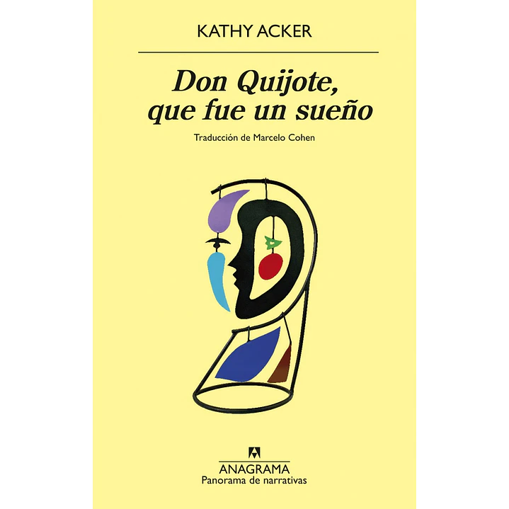 Don Quijjote Que Fue Un Sueño - Acker, Kathy 1