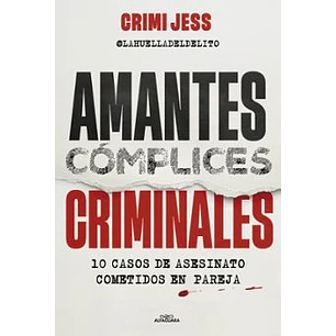 Amantes Complices Criminales - Jess, Crimi