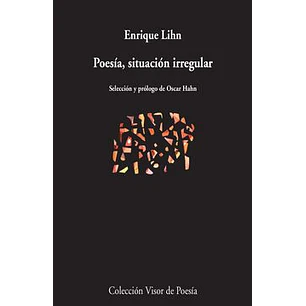 Poesia, Situacion Irregular - Lihn, Enrique