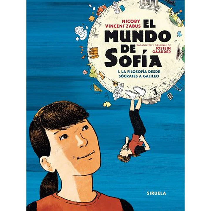 El Mundo De Sofia I Ilustrado - Gaarder, Jostein; Zabus, Nicoby Vincent 1