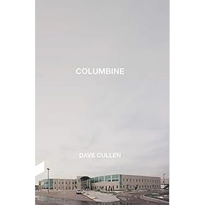 Columbine - Cullen, Dave 1
