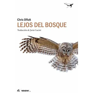 Lejos Del Bosque - Offutt, Chris