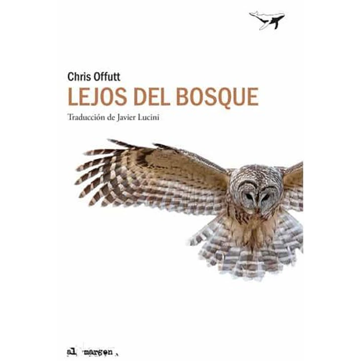 Lejos Del Bosque - Offutt, Chris 1