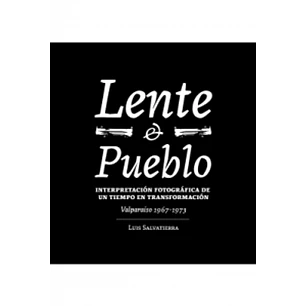 Lente Y Pueblo - Salvatierra, Luis