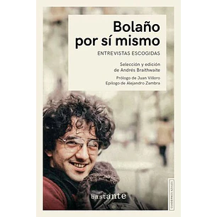Bolaño Por Si Mismo - Braithwaite, Andres