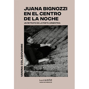 Juana Bignozzi En El Centro De La Noche - Colagiovanni, Vanina