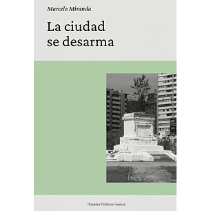 La Ciudad Se Desarma - Miranda, Marcelo
