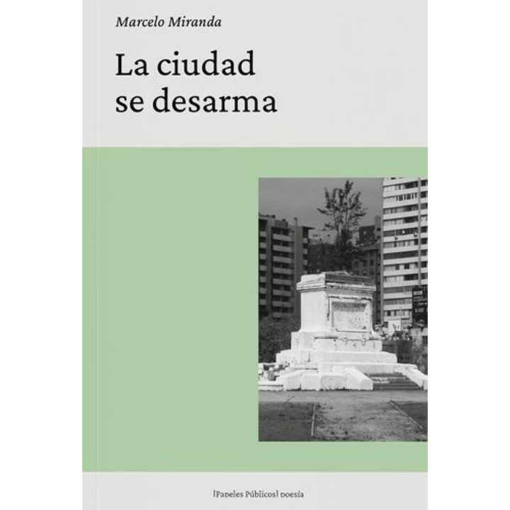 La Ciudad Se Desarma - Miranda, Marcelo 1