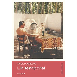 Un Temporal - Grizas, Ansilta