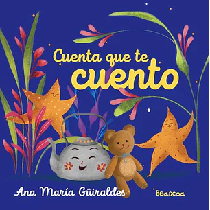 Cuenta Que Te Cuento - Guiraldes, Ana Maria