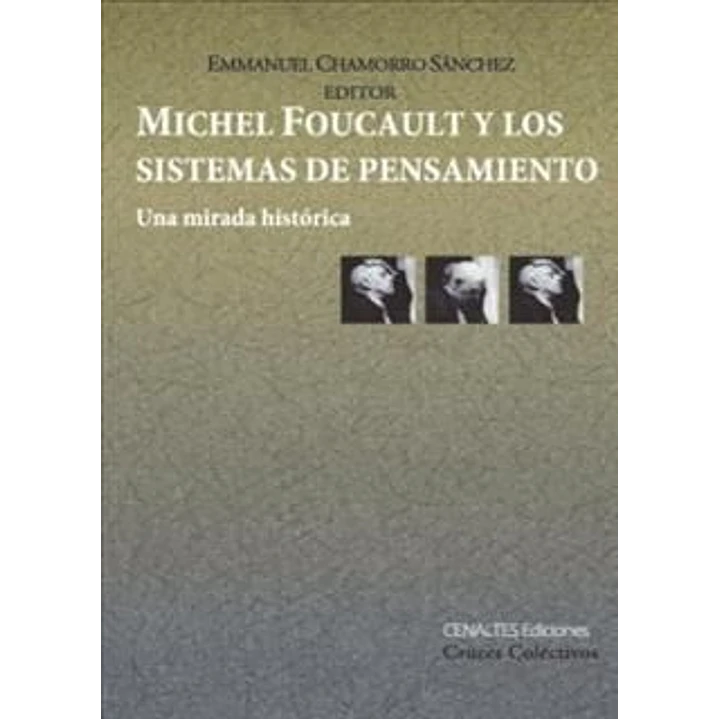 Michel Foucault Y Los Sistemas De Pensamiento - Chamorro, Emmanuel 1