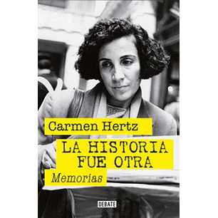 La Historia Fue Otra - Hertz, Carmen