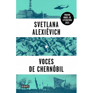 Voces De Chernobil - Alexievich, Svetlana