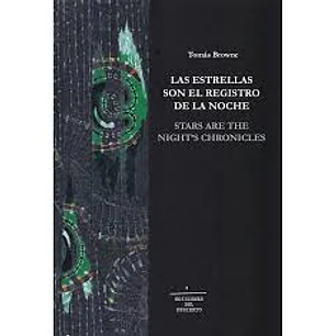 Las Estrellas Son El Registro De La Noche - Browne, T.