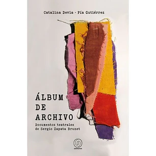 Album De Archivo - Devia, Catalina; Gutierrez, Pia