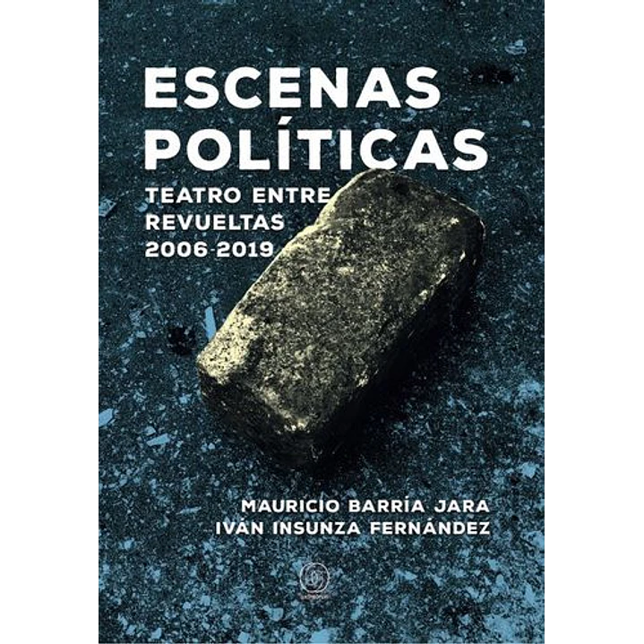 Escenas Politicas - Barria Jara, Mauricio; Isunza Fernandez, Ivan 1
