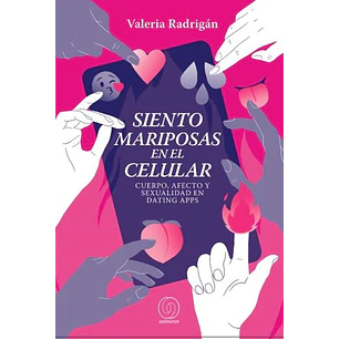 Siento Mariposas En El Celular - Radrigan, Valeria