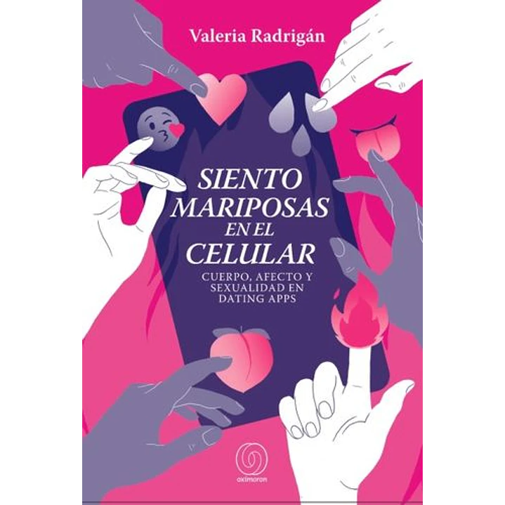 Siento Mariposas En El Celular - Radrigan, Valeria 1