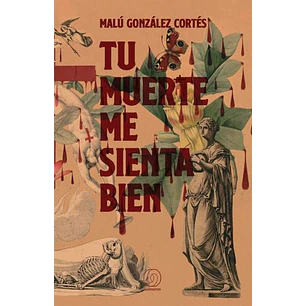 Tu Muerte Me Sienta Bien - Gonzalez Cortes, Malu