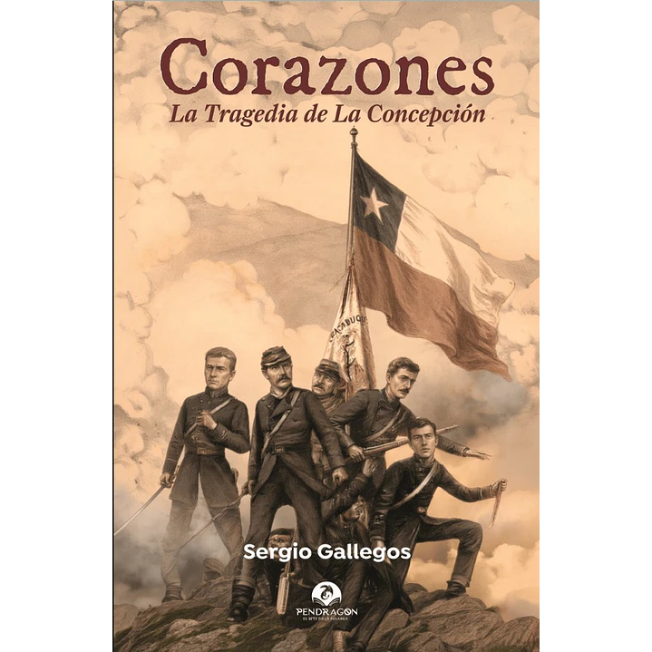 Corazones La Tragedia De La Concepcion - Gallegos, Sergio 1